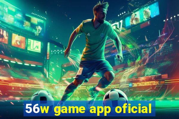 56w game app oficial